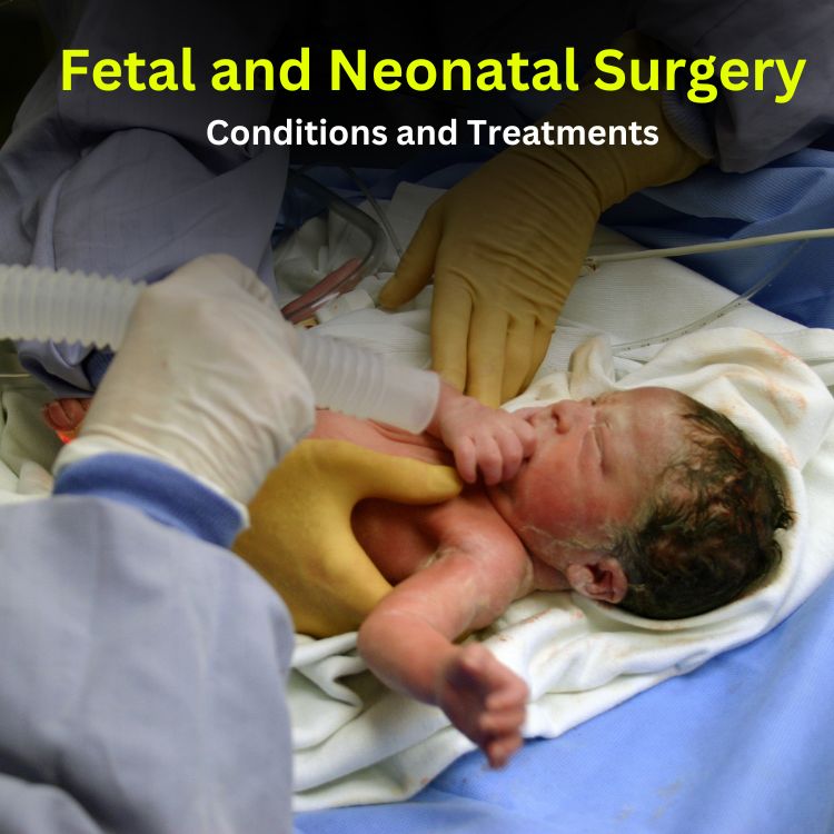 Fetal and Neonatal Surgery Conditions and Treatments | Dr. Saurabh Tiwari