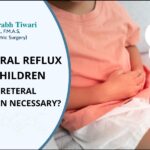 Vesicoureteral Reflux (VUR) in Children